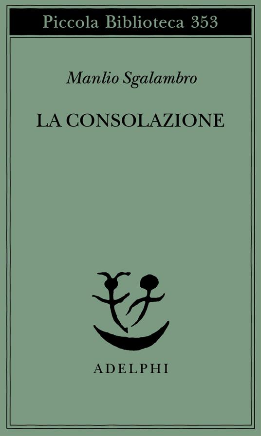 La consolazione - Manlio Sgalambro - copertina