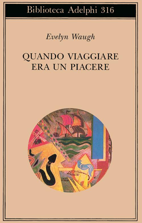 Quando viaggiare era un piacere - Evelyn Waugh - copertina