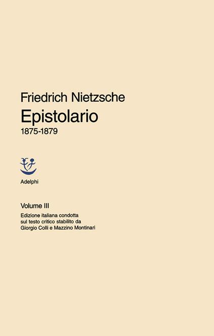 Epistolario. Vol. 3: 1875 - 1879 - Friedrich Nietzsche - copertina