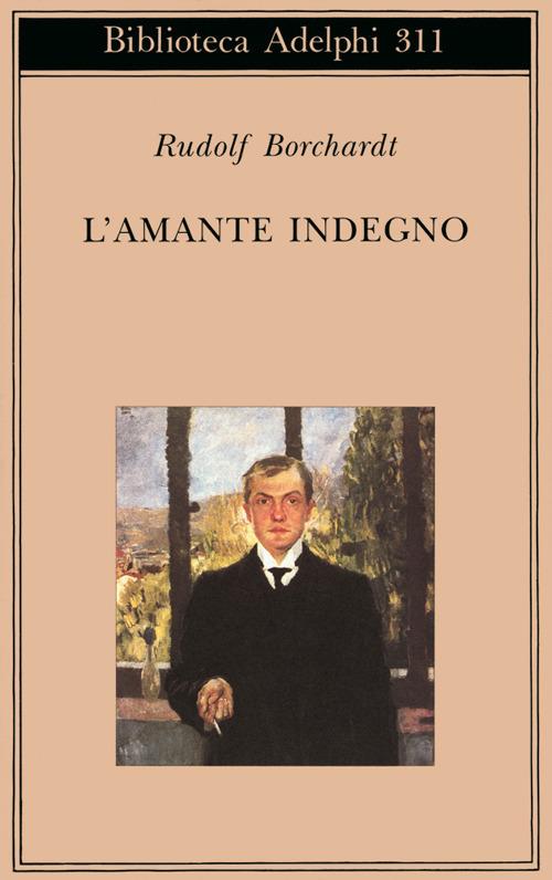 L'amante indegno - Rudolf Borchardt - copertina