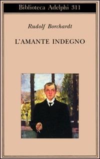 L' amante indegno - Rudolf Borchardt - copertina