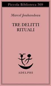 Tre delitti rituali