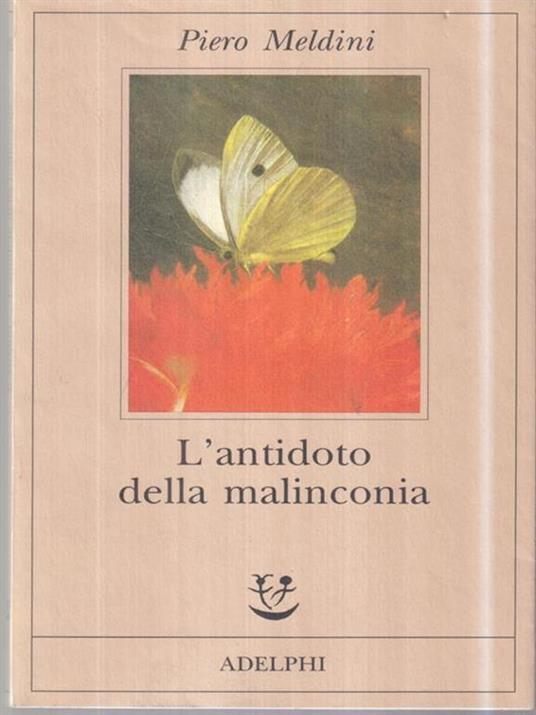 L' antidoto della malinconia - Piero Meldini - copertina