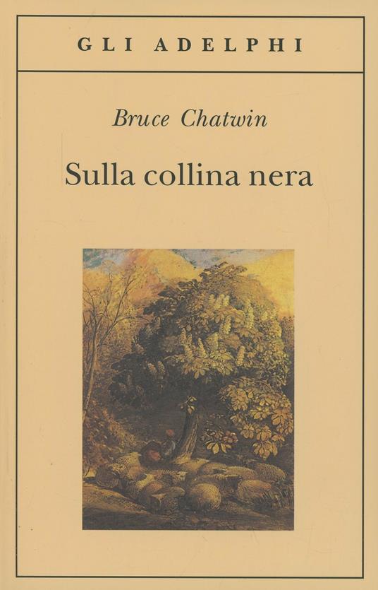 Sulla collina nera - Bruce Chatwin - copertina