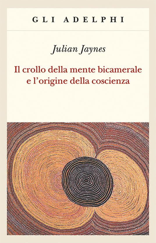 Il crollo della mente bicamerale e l'origine della coscienza - Julian Jaynes - copertina