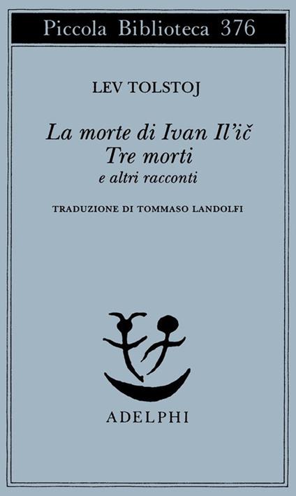 La Morte Di Ivan Il'ič, E-bok, Lev Tolstoj