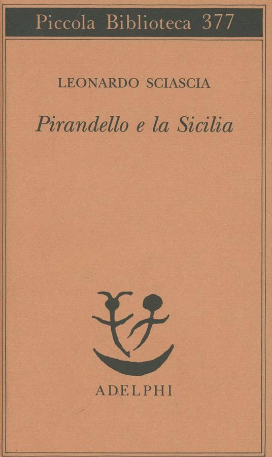Pirandello e la Sicilia - Leonardo Sciascia - copertina