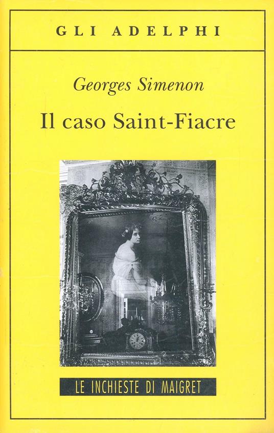 Il caso Saint-Fiacre - Georges Simenon - copertina