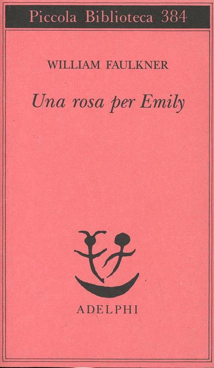 Una rosa per Emily - William Faulkner - copertina