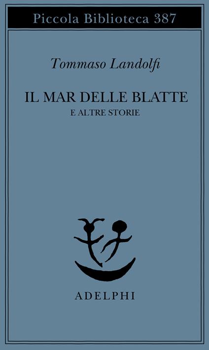Il mar delle Blatte e altre storie - Tommaso Landolfi - copertina