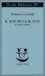 Il mar delle Blatte e altre storie