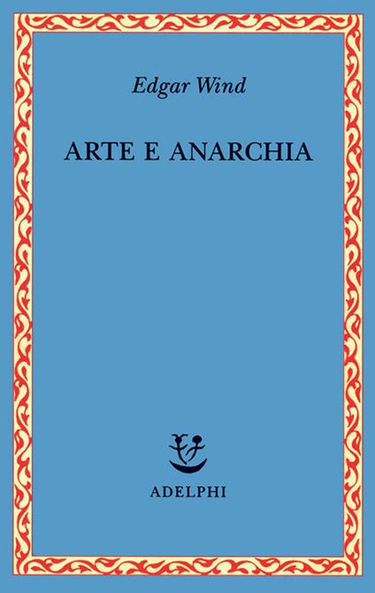 Arte e anarchia - Edgar Wind - copertina