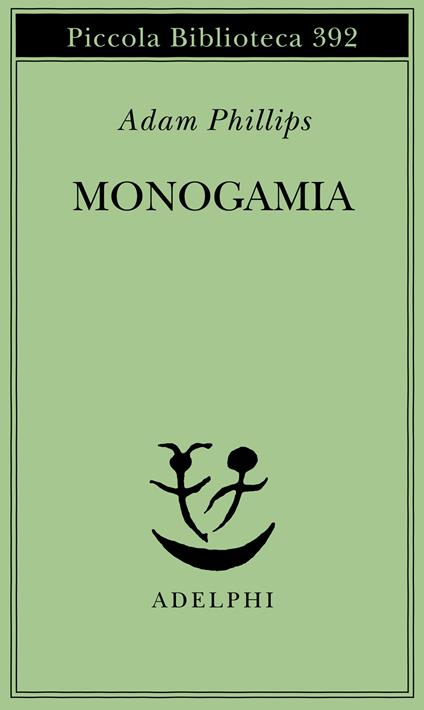 Monogamia - Adam Phillips - copertina