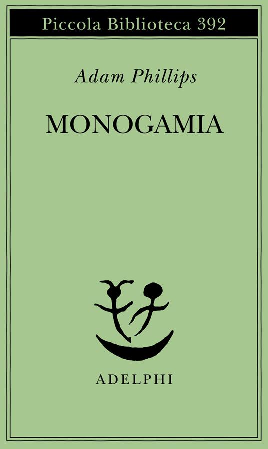 Monogamia - Adam Phillips - copertina