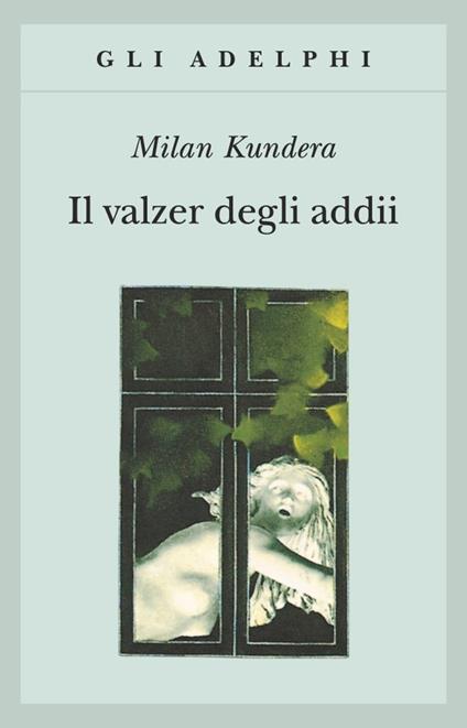 Il valzer degli addii - Milan Kundera - copertina