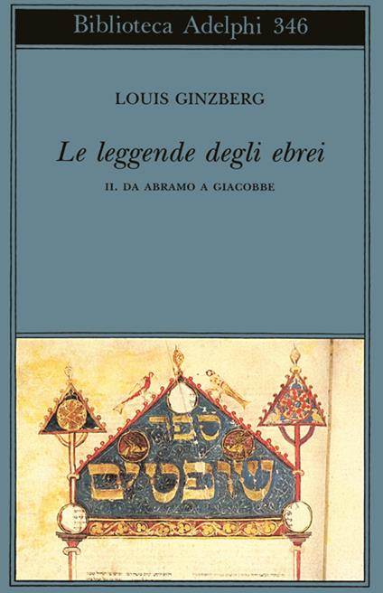 Le leggende degli ebrei. Vol. 2: Da Abramo a Giacobbe - Louis Ginzberg - copertina