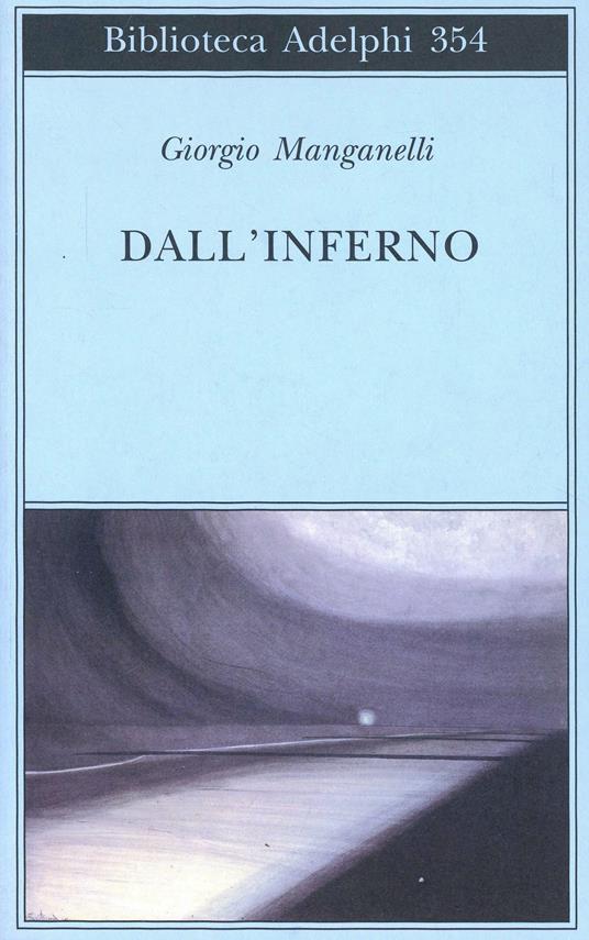 Dall'inferno - Giorgio Manganelli - copertina