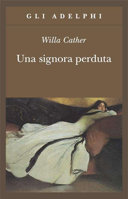 Una signora perduta - Willa Cather - copertina