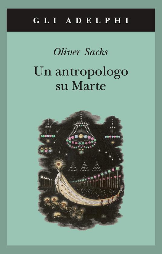 Un antropologo su Marte-Sette racconti paradossali - Oliver Sacks - copertina