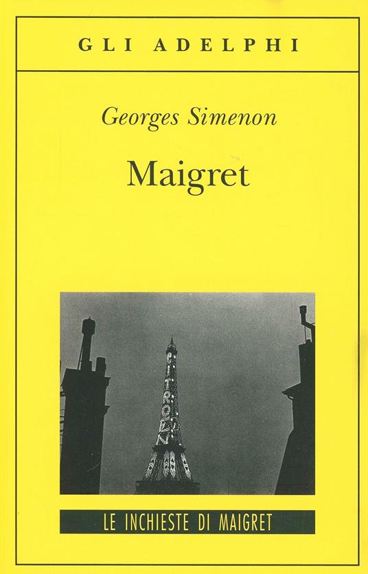 Maigret - Georges Simenon - Libro - Adelphi - Gli Adelphi. Le