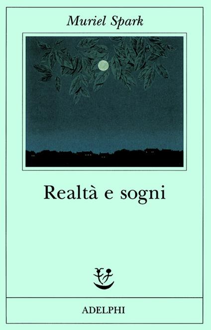 Realtà e sogni - Muriel Spark - copertina