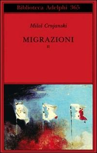Migrazioni. Vol. 2 - Milos Crnjanski - copertina