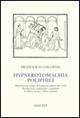 Hypnerotomachia Poliphili (rist. anast. 1499) - Francesco Colonna - copertina