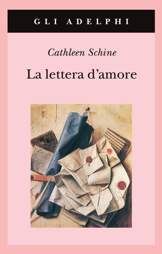 La lettera d'amore - Cathleen Schine - Libro - Adelphi - Gli Adelphi