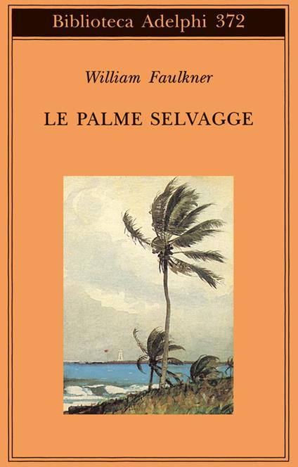 Le palme selvagge - William Faulkner - copertina