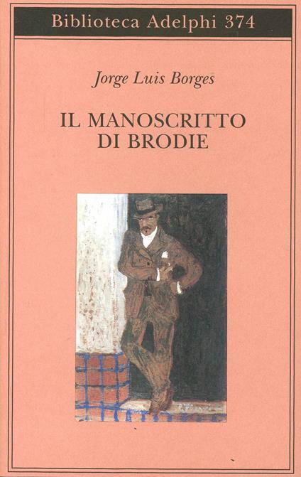 Il manoscritto di Brodie - Jorge L. Borges - copertina