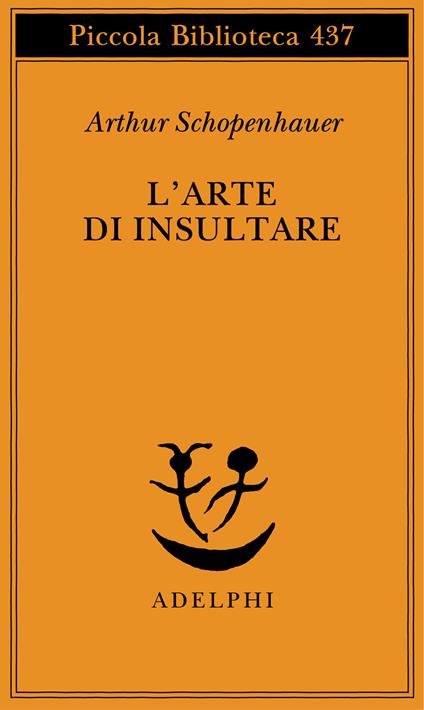 L'arte di insultare - Arthur Schopenhauer - copertina
