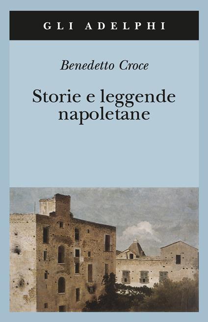 Storie e leggende napoletane - Benedetto Croce - copertina