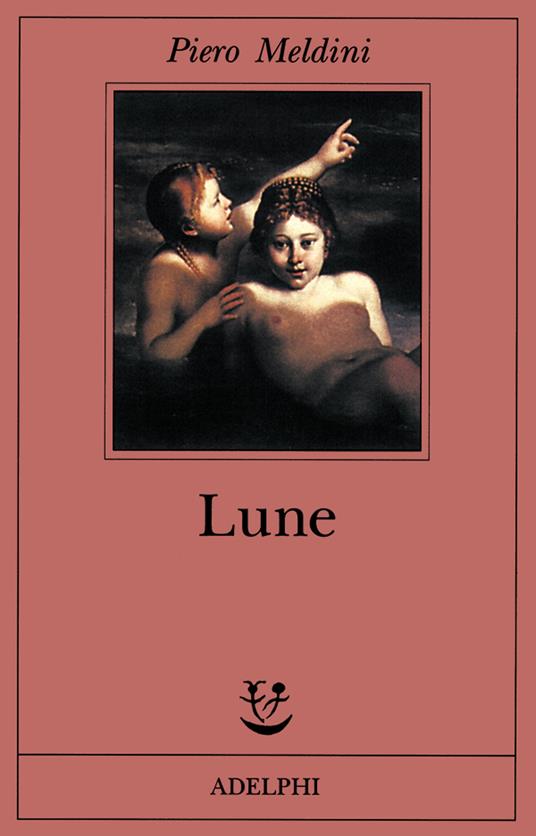 Lune - Piero Meldini - 2