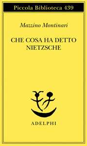 Che cosa ha detto Nietzsche