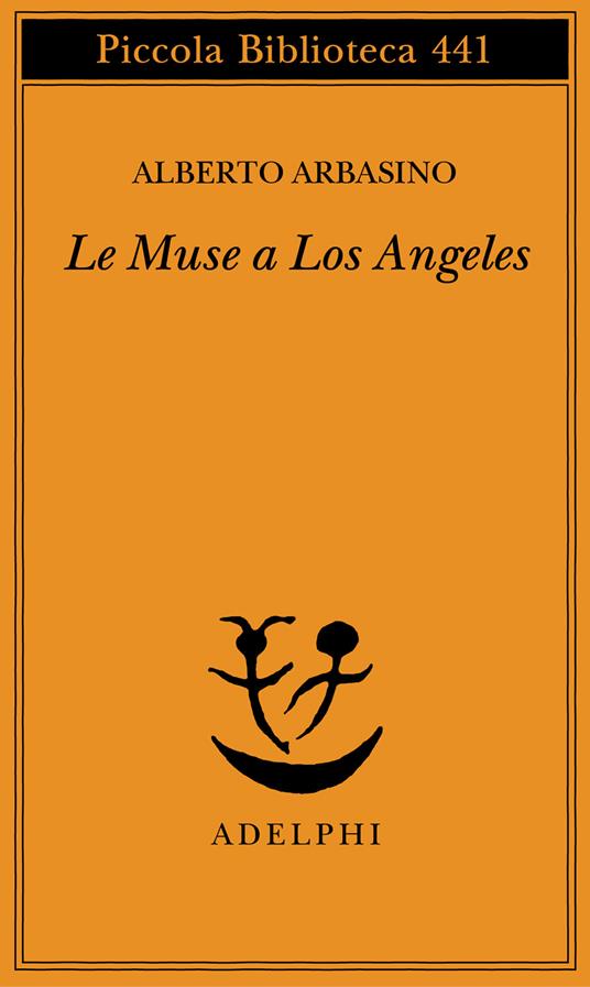 Le muse a Los Angeles - Alberto Arbasino - copertina