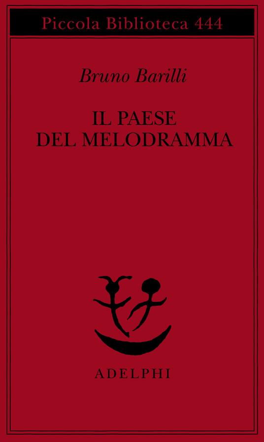 Il paese del melodramma - Bruno Barilli - copertina