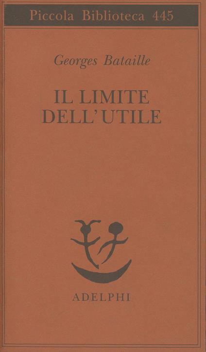 Il limite dell'utile - Georges Bataille - copertina