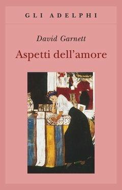 Aspetti dell'amore - David Garnett - copertina