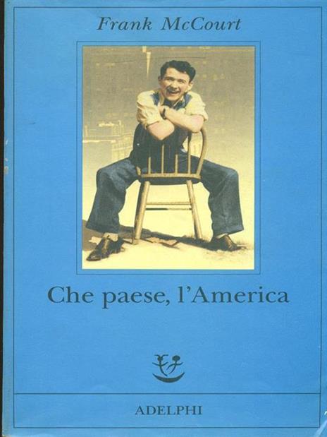 Che paese, l'America - Frank McCourt - 2