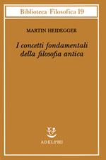 I concetti fondamentali della filosofia antica