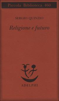 Religione e futuro - Sergio Quinzio - copertina