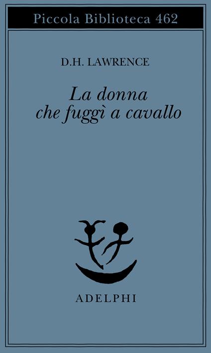 La donna che fuggì a cavallo - D. H. Lawrence - copertina