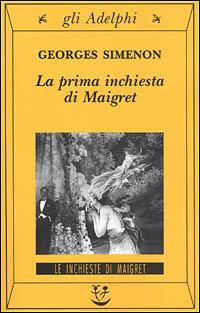 La prima inchiesta di Maigret - Georges Simenon - copertina