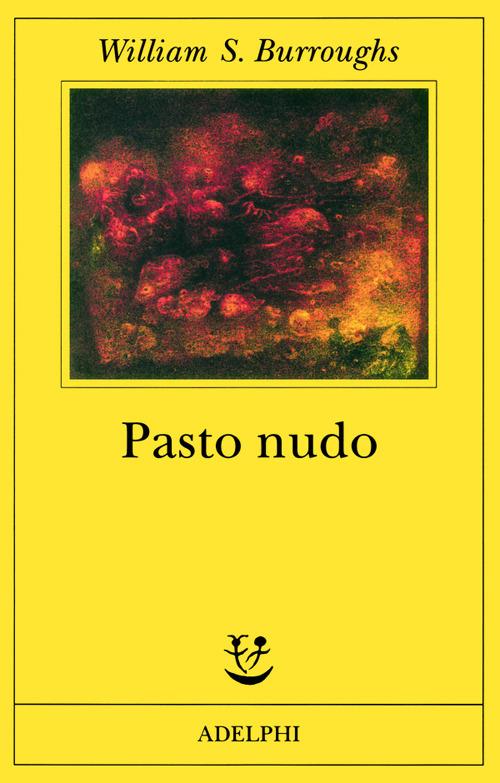 Il pasto nudo - William Burroughs - copertina