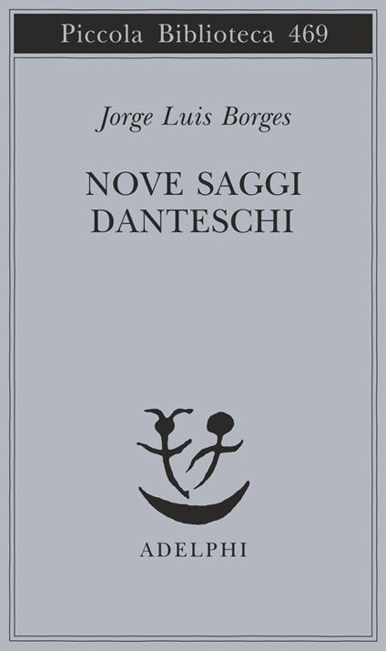 Nove saggi danteschi - Jorge L. Borges - copertina