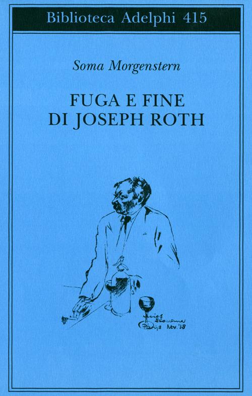 Fuga e fine di Joseph Roth - ricordi - Soma Morgenstern - copertina