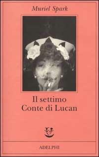 Il settimo Conte di Lucan - Muriel Spark - copertina