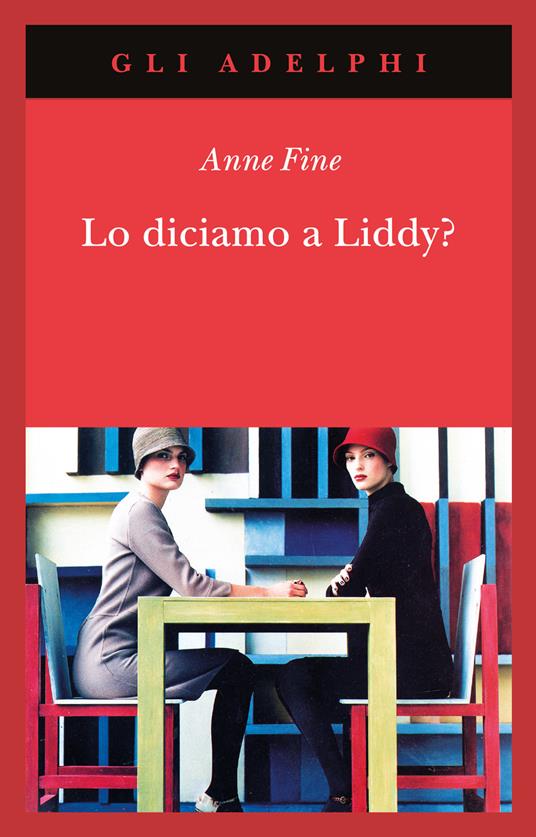 Lo diciamo a Liddy? Una commedia agra - Anne Fine - copertina