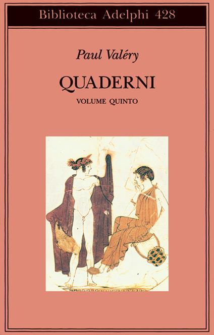 Quaderni. Vol. 5: Affettività-Eros-Theta-Bios - Paul Valéry - copertina
