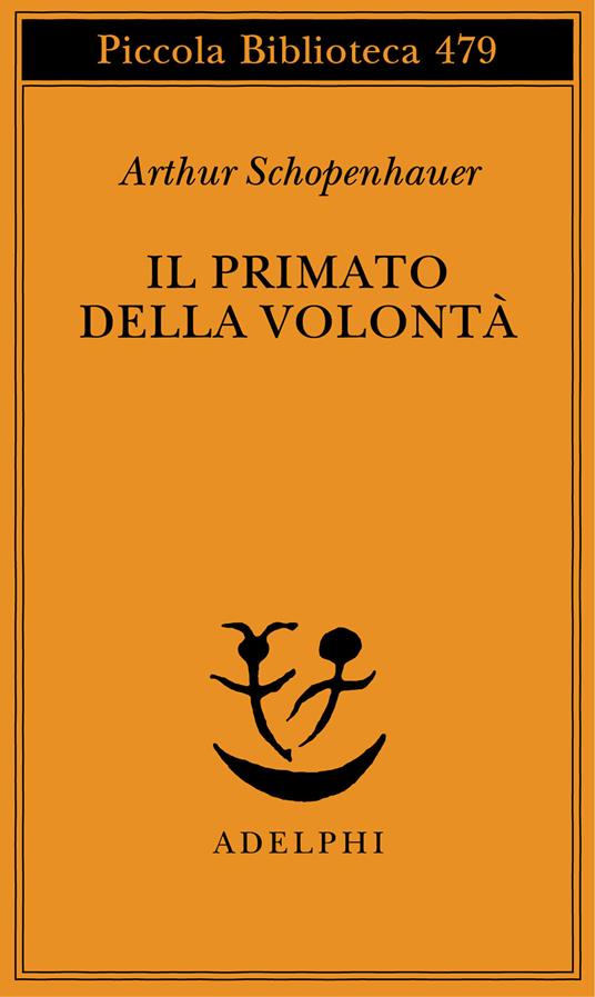 Il primato della volontà - Arthur Schopenhauer - copertina
